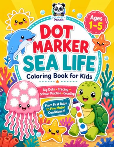 Dot Marker Sea Life Coloring Book for Kids Ages 1-5 book cover