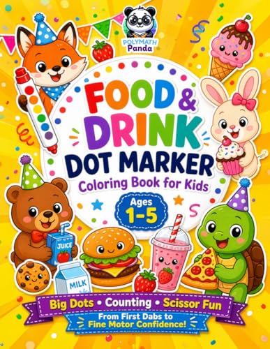 Food and Drink Dot Marker Coloring Book for Kids Ages 1-5 book cover